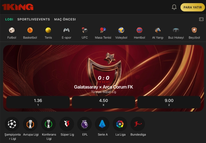 1King bet spor bahisleri lobisi ve öne çıkan maçlar